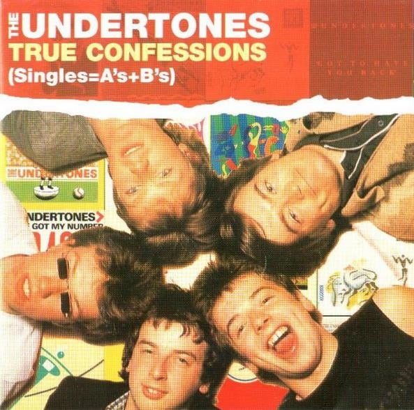 UNDERTONES  - TRUE CONFESSIONS: SINGLES