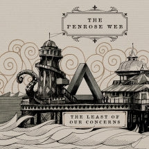 THE PENROSE WEB - THE LEAST OF OUR CONCERNS [LP]