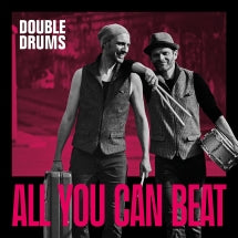 DOUBLE DRUMS - ALL YOU CAN BEAT [LP]