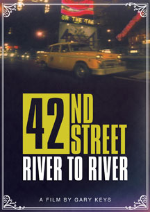42ND STREET: RIVER TO RIVER [DVD]
