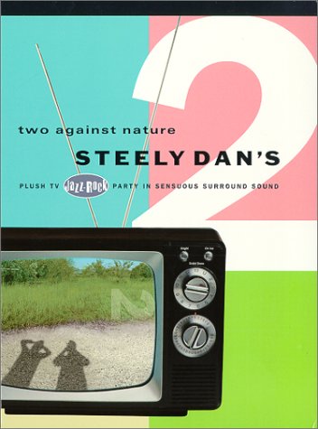 STEELY DAN: TWO AGAINST NATURE: PLUSH TV (FULL SCREEN)