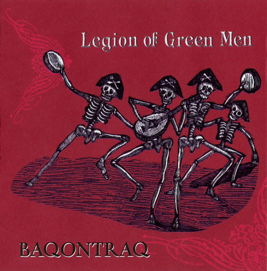 LEGION OF GREEN MEN  - BAQONTRAQ