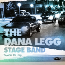 DANA LEGG STAGE BAND - SCOOPIN' THE LOOP [CD]