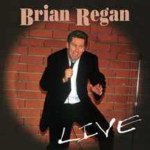 BRIAN REGAN - BRIAN REGAN LIVE [CD]