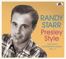 RANDY STARR - PRESLEY STYLE: LOST ELVIS SONGWRITER DEMOS VOL. 2 [CD]