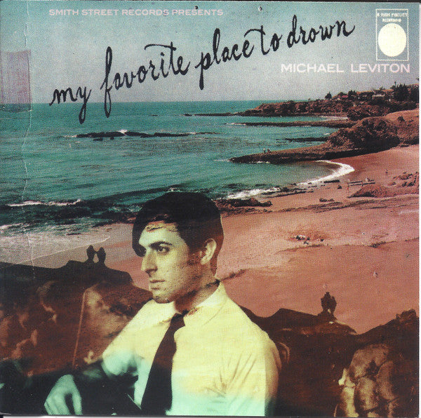 LEVITON, MICHAEL  - MY FAVOURITE PLACE TO DROWN