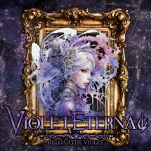 VIOLET ETERNAL - RELOAD THE VIOLET [CD]
