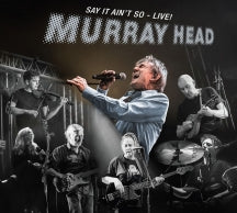 MURRAY HEAD - SAY IT AIN'T SO LIVE [LP]