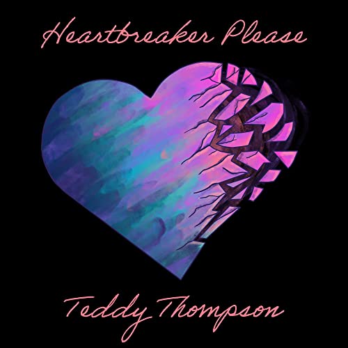 TEDDY THOMPSON - HEARTBREAKER PLEASE (CD)