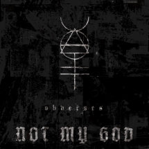 NOT MY GOD - OBVERSES [LP]
