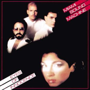 MIAMI SOUND MACHINE - EYES OF INNOCENCE