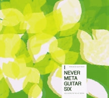 ELLIOTT SHARP PRESENTS I NEVER METAGUITAR 6 [CD]
