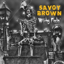 SAVOY BROWN  - WITCHY FEELIN [CD]