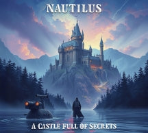 NAUTILUS - A CASTLE FULL OF SECRETS [CD]