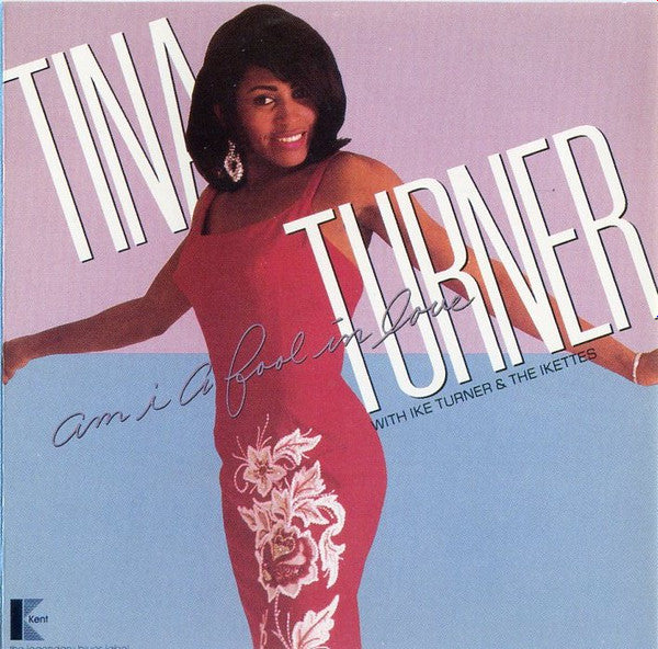 TURNER, TINA  - AM I A FOOL IN LOVE