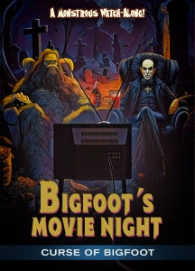 BIGFOOT'S MOVIE NIGHT: CURSE OF BIGFOOT [DVD]