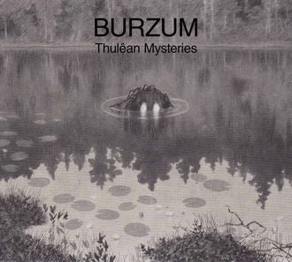 BURZUM  - THULEAN MYSTERIES