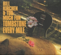 BILL KIRCHEN - TOMBSTONE EVERY MILE [CD]