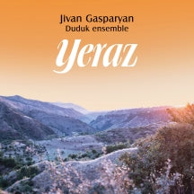 JIVAN GASPARYAN DUDUK ENSEMBLE - YERAZ [CD]