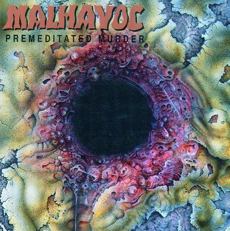 MALHAVOC  - PREMEDITATED MURDER