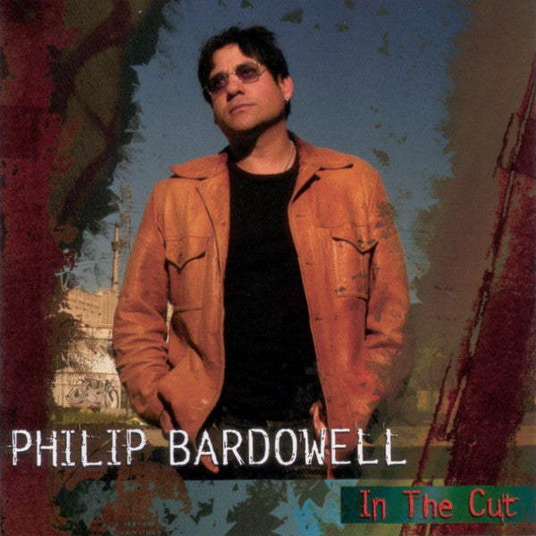 BARDOWELL, PHILIP  - IN THE CUT