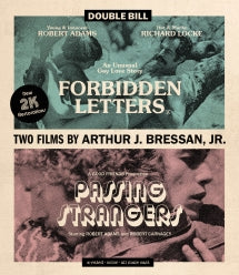 PASSING STRANGERS & FORBIDDEN LETTERS: TWO FILMS BY ARTHUR J. BRESSAN JR. [BLU-RAY]