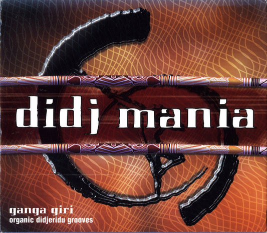 GIRI, GANGA  - DIDJ MANIA (AUSTRALIA)