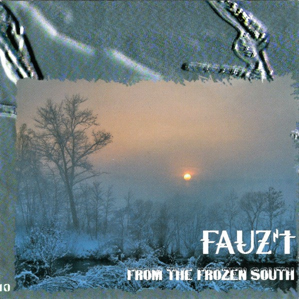 FAUZ T  - FROM THE FROZEN SOUTH