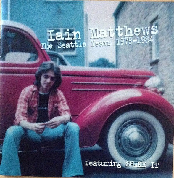 MATTHEWS, IAIN  - SEATTLE YEARS 1978-1984