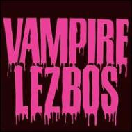 VAMPIRE LEZBOS  - ST
