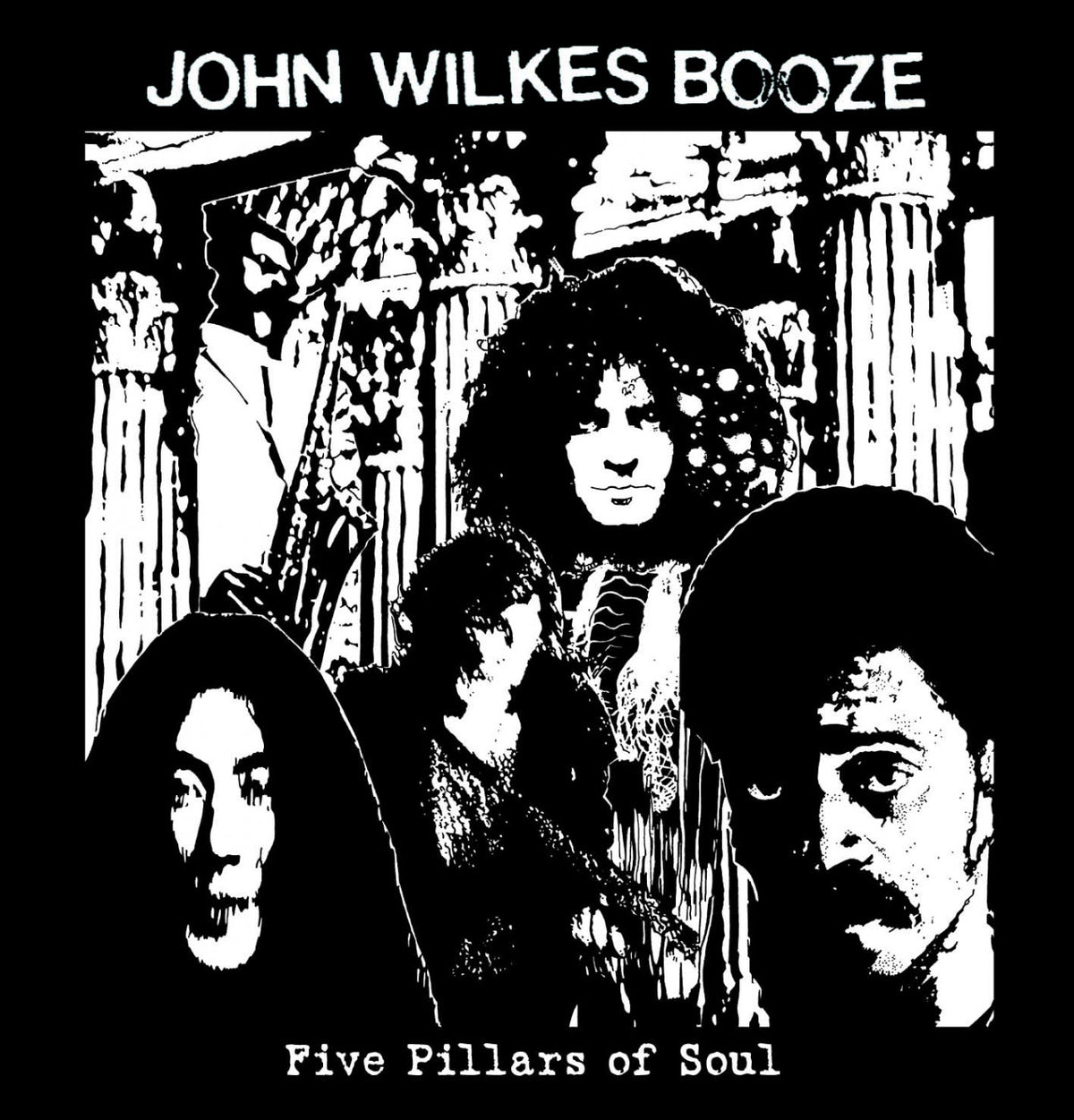 JOHN WILKES BOOZE - FIVE PILLARS OF SOUL