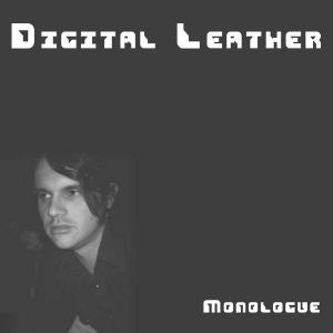 DIGITAL LEATHER  - MONOLOGUE