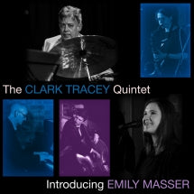 THE CLARK TRACEY QUINTET - INTRODUCING EMILY MASSER [CD]