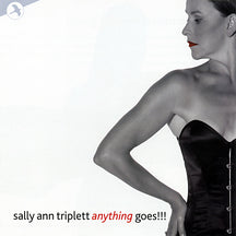 SALLY ANN TRIPLETT - ANYTHING GOES!!! [CD]