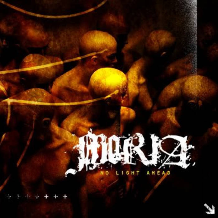 MORIA  - NO LIGHT AHEAD