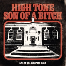 HIGH TONE SON OF A BITCH - LIVE AT THE HALLOWED HALLS [CD]