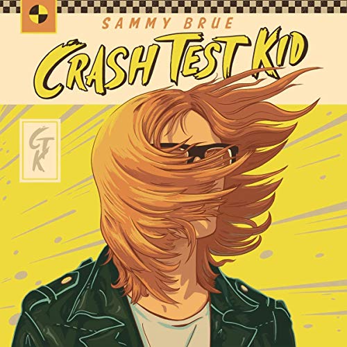 SAMMY BRUE - CRASH TEST KID (VINYL)
