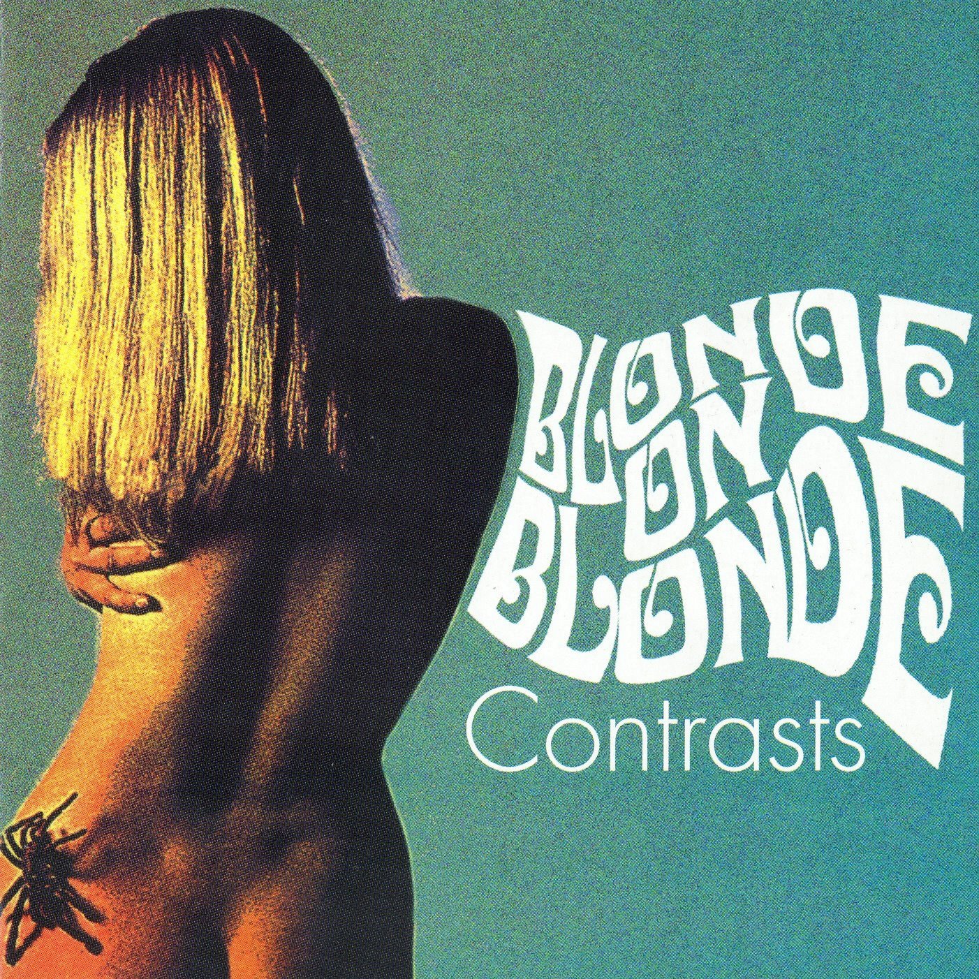 BLONDE ON  BLONDE  - CONTRASTS