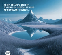 RONNY GRAUPE'S SZELEST - NEWFOUNDLAND TRISTESSE [CD]