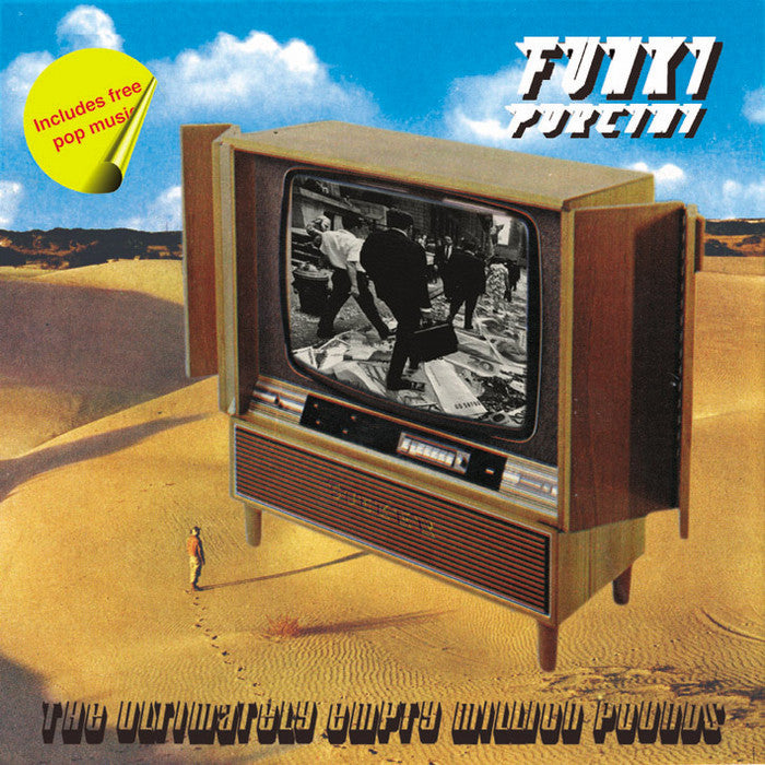 FUNKI PORCINI - ULTIMATELY EMPTY MILLION POUNDS