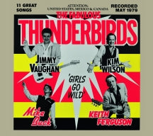 THE FABULOUS THUNDERBIRDS - GIRLS GO WILD (2026 REMASTER) [CD]