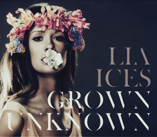 ICES, LIA  - GROWN UNKNOWN