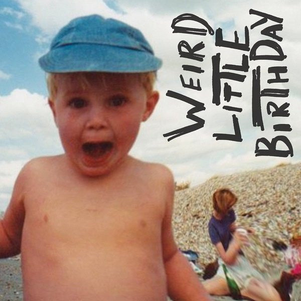 HAPPYNESS  - WEIRD LITTLE BIRTHDAY