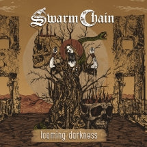 SWARM CHAIN - LOOMING DARKNESS [CD]