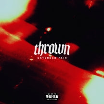 THROWN - EXTENDED PAIN (EP) [CD]