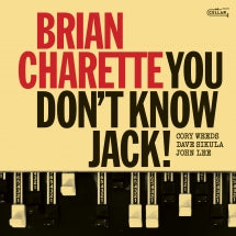 BRIAN CHARETTE - YOU DON'T KNOW JACK! [CD]