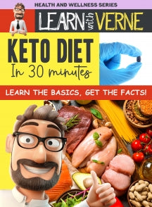LEARN WITH VERNE KETO DIET IN 30 MINUTES [DVD]