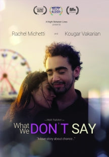 WHAT WE DON'T SAY [DVD]