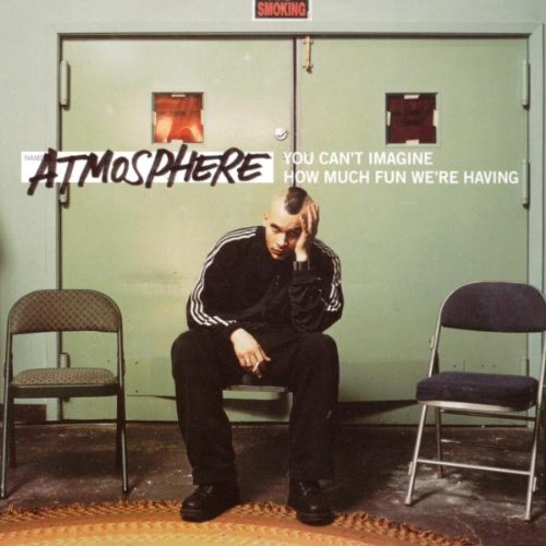 ATMOSPHERE - YOU CAN'T IMAGINE HOW MUCH
