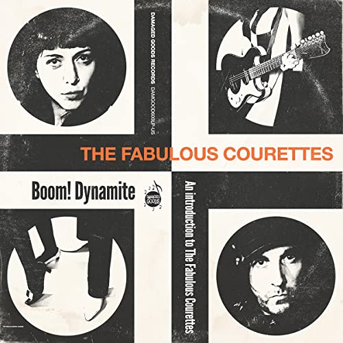 THE COURETTES - BOOM! DYNAMITE (ORANGE VINYL)